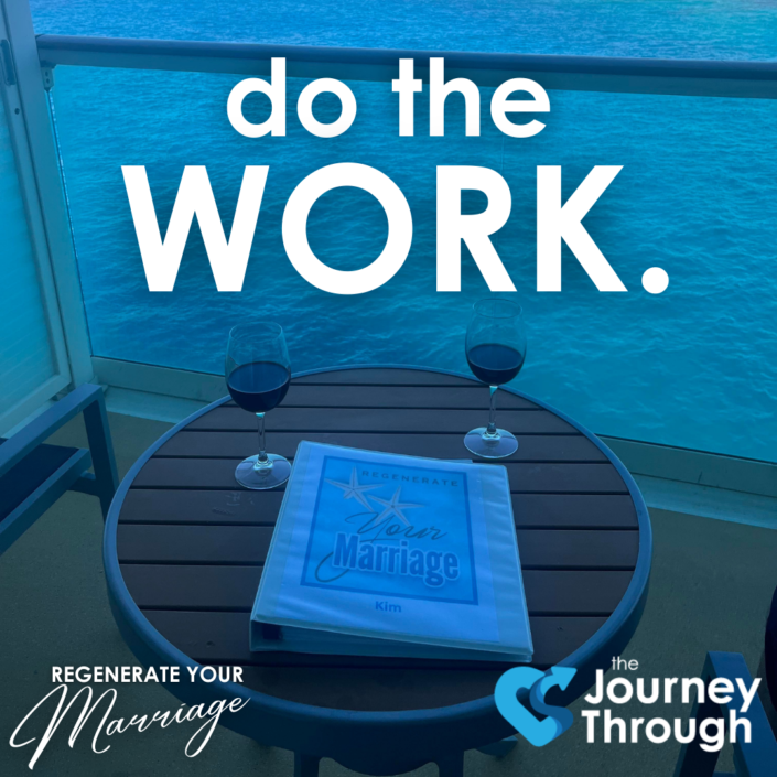 Do. the Work. Regenerate Your Marriage, by the Journey Through